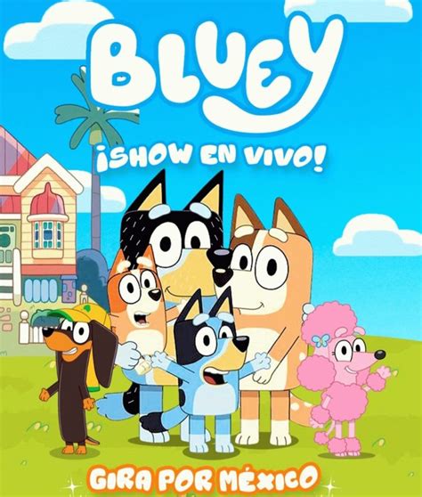 Bluey En Tijuana Tijuana Eventos Teatro