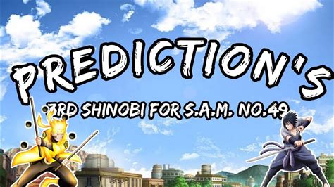 NxB NV Prediction S 3rd Shinobi For S A M No 49 Naruto X Boruto