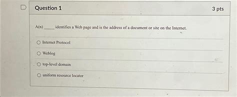 Solved Question 13 PtsA N Identifies A Web Page And Is Chegg