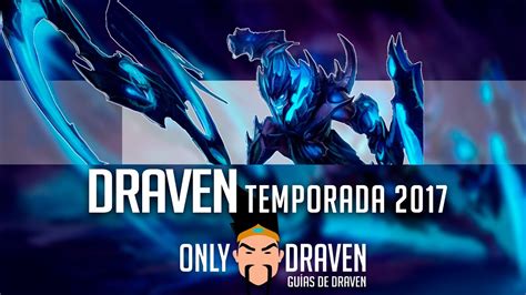 Draven Gu A Temporada Build Runas Y Maestr As Youtube