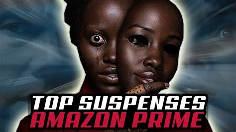 Melhores Filmes De Suspense Na Amazon Prime Video Youtube