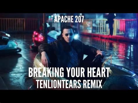 APACHE 207 BREAKING YOUR HEART REMIX YouTube