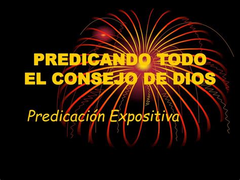 Ppt Predicando Todo El Consejo De Dios Powerpoint Presentation Free