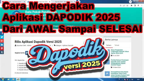 Cara Mengerjakan Aplikasi DAPODIK 2025 Dari AWAL Sampai SELESAI Teman