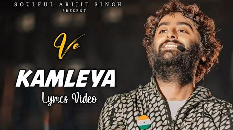 Arijit Singh Ve Kamleya Lyrics Shreya Ghoshal Youtube