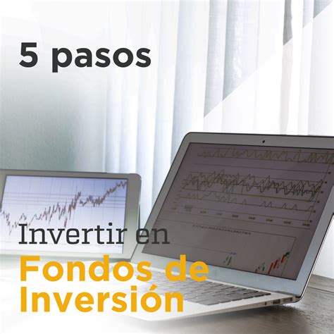 Invertir En Fondos De Inversión 5 Pasos Fiducia