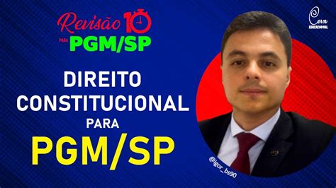 Revisão 10 para PGM SP Direito Constitucional YouTube