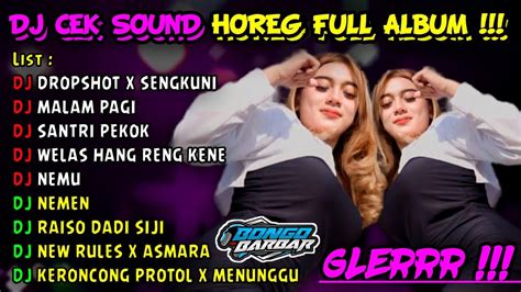 Dj Cek Sound Viral Tiktok Bass Horeg Full Album Terbaru Dj Bongo