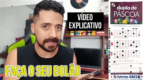 Como Fazer Bolão da Dupla Sena de Páscoa Vídeo Explicativo