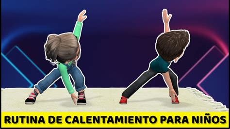 RUTINA DE CALENTAMIENTO DE 10 MINUTOS PARA NIÑOS EJERCICIOS DE