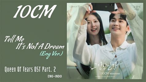 10cm 십센치 Tell Me Its Not A Dream 고장난걸까 Eng Ver Queen Of Tears