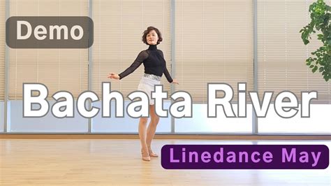 Bachata River Line Dance Beginner Demo YouTube