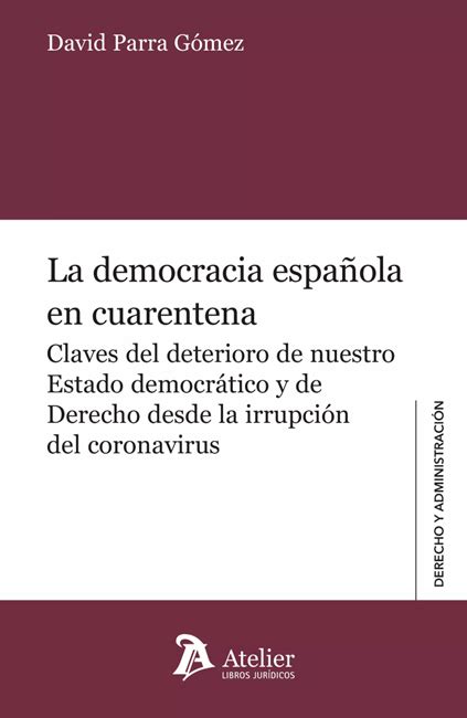 Libro La Democracia Española En Cuarentena 9788419773517 Parra