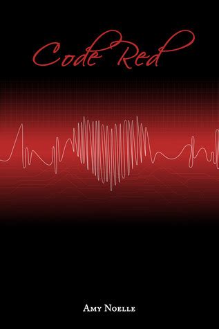 Code Red by Amy Noelle | Goodreads