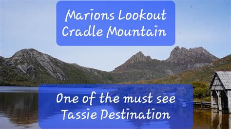 Marions Lookout Cradle Mountain Dove Lake Crater Lake Ronnys