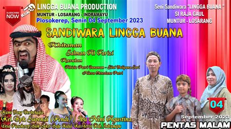 LIVE SANDIWARA LINGGA BUANA Plosokerep Senin 04 September 2023 Pentas