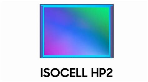 Samsung Announces 200MP ISOCELL HP2 Sensor Heres What It Means For