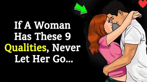 If A Woman Has These 9 Qualities Never Let Her Go Psychology Facts About Human Behavior Youtube