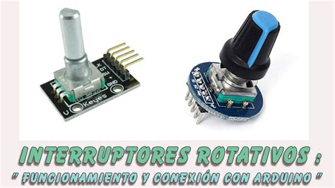 Interruptores Rotativos Funcionamiento y conexión a Arduino YouTube