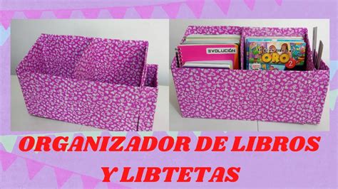 ORGANIZADOR DE LIBRETAS Y LIBROS CON CAJA DE CARTON Y FORRO DE LAMINA