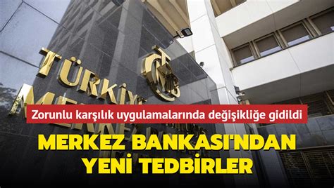 Merkez Bankası ndan yeni tedbirler Menkul kıymet ve zorunlu karşılık