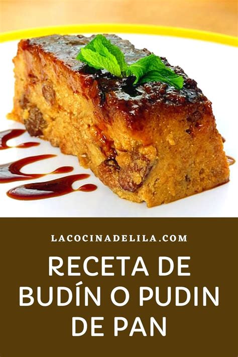 Budín de Pan o Pudin de Pan con Pasas La Cocina de Lila Breakfast