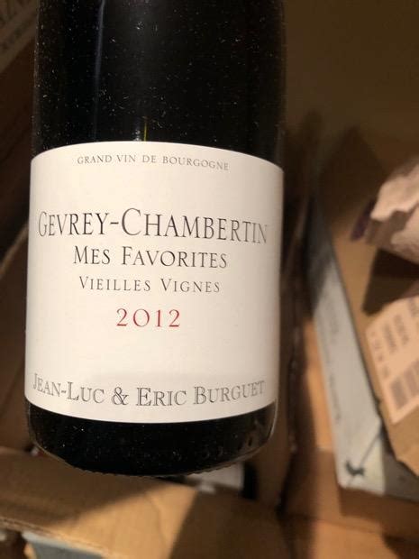 2012 Jean Luc And Eric Burguet Gevrey Chambertin Mes Favorites Vieilles