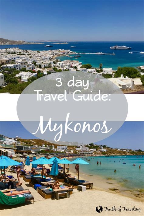 Travel Guide: 3 Days in Mykonos - Truth of Traveling | Mykonos, Travel