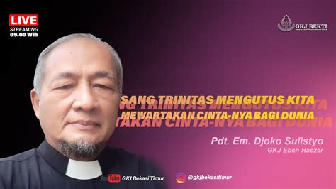 Ibadah Minggu Juni Wib Sang Trinitas Mengutus Kita