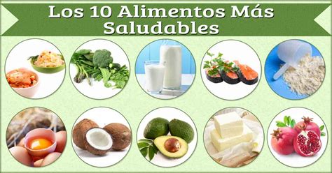 ¿come Usted Alguno De Estos 10 Alimentos Saludables