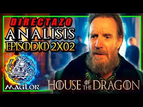 House Of The Dragon X Todo Explicado An Lisis Completo En