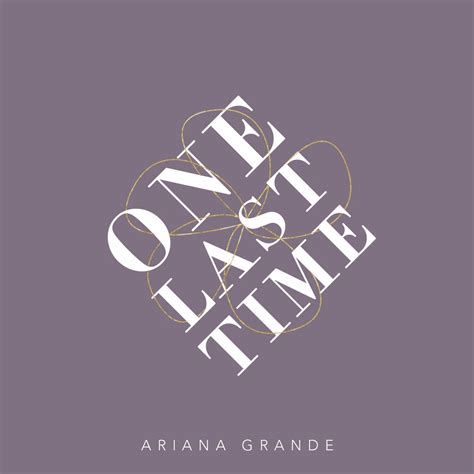 Ariana Grande – One Last Time Lyrics | Genius Lyrics