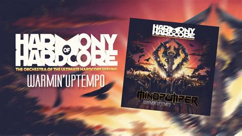 Harmony Of Hardcore 2019 Warmin Uptempo Mix By MindPumper YouTube