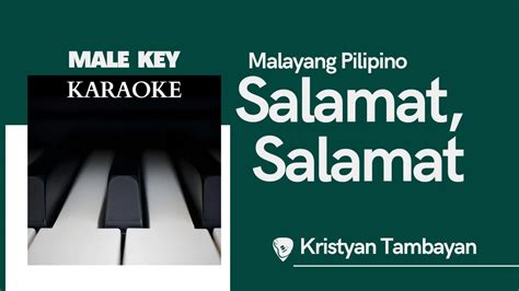 Salamat Salamat By Malayang Pilipino Male Key Karaoke Instrumental Youtube