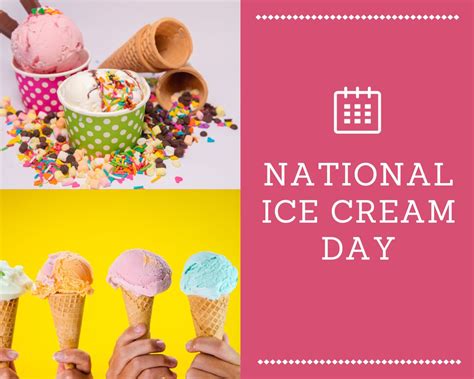 National Ice Cream Day Year The Sweetest Day Of The Year