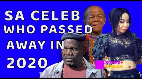 South African Celebrities Who Passed Away In 2020 Sad Youtube