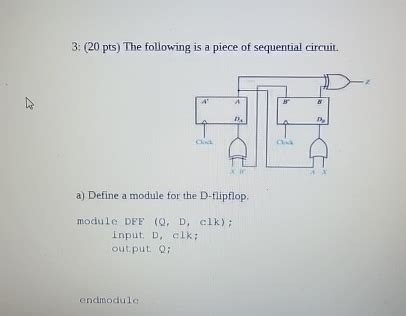 Solved 3: (20 ﻿pts) ﻿The following is a piece of sequential | Chegg.com