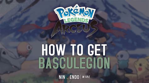 How to Get Basculegion in Pokémon Legends Arceus