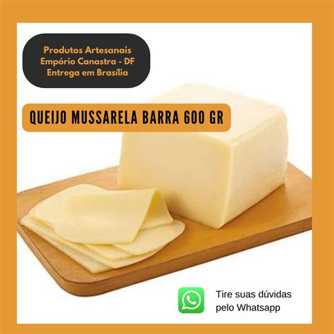 Queijo Mussarela Barra Gr Emporio Canastra Df