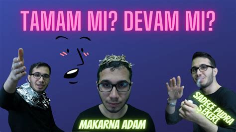 TAMAM MI DEVAM MI 2 YouTube