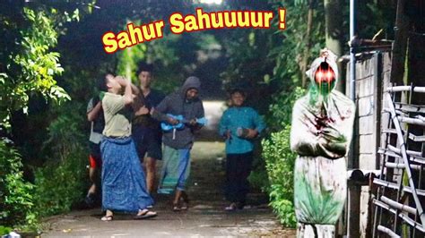 Sahur Sahuuuur Prank Pocong Terlucu Bikin Ngakak YouTube