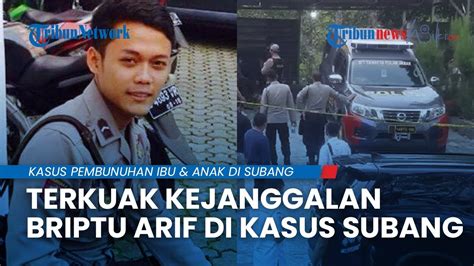 TERKUAK KEJANGGALAN Briptu Arif Di Kasus Subang Minta Pindah Barang Di