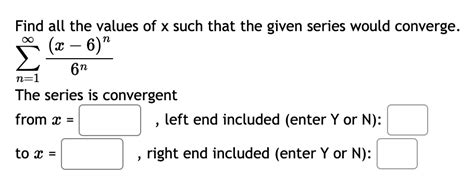 Solved Find All The Values Of X ﻿such That The Given Series