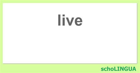 Como Que Escreve Live - live - Conjugação do verbo “live” | schoLINGUA