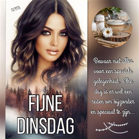 Pin Van Linda VR Op Dinsdag Tuesday Goedemorgen Dinsdag Fijne