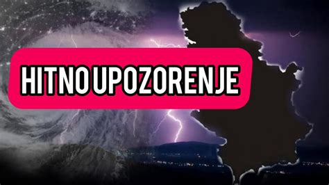 HITNO UPOZORENJE Stravicna OLUJA Pogodice Srbiju Brzo Poslusajte