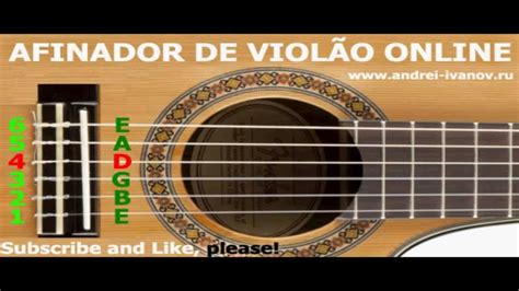 AFINADOR DE VIOLÃO ONLINE AFINAÇÃO PADRÃO DAS CORDAS DE UM GUITARRA