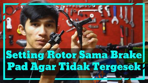 Cara Pasang Setting Rem Hidrolik Sepeda Mtb Youtube