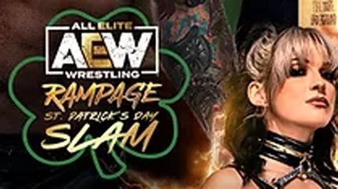 Aew Rampage St Patricks Day Slam 2023 Match Card And Results Aew Ppv