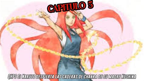 Qhps Si Naruto Despierta Su Linaje De Su Clan Las Cadenas De Chakra D